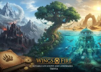 Wings of Fire- Notable Locations and Landmarks Trivia